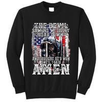 The Devil Saw Me With My Head Down Thought HeD Won On Back Sweatshirt