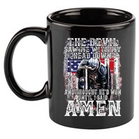 The Devil Saw Me With My Head Down Thought HeD Won On Back 11oz C Handle Ceramic Mug