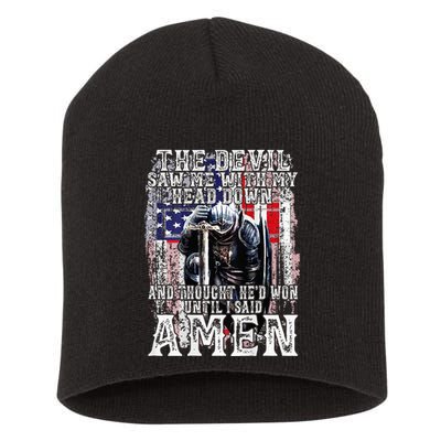 The Devil Saw Me With My Head Down Thought HeD Won On Back Short Acrylic Beanie