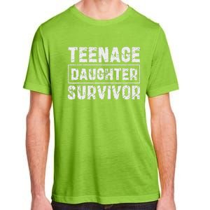 Teenage Daughter Survivor FatherS Day Dad Joke Adult ChromaSoft Performance T-Shirt