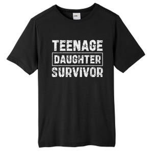 Teenage Daughter Survivor FatherS Day Dad Joke Tall Fusion ChromaSoft Performance T-Shirt