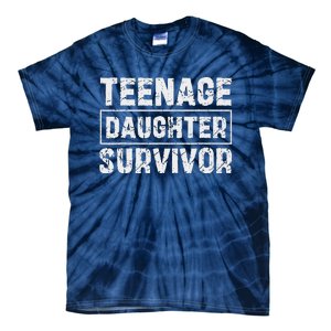 Teenage Daughter Survivor FatherS Day Dad Joke Tie-Dye T-Shirt