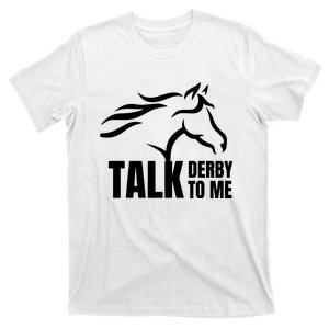 Talk Derby To Me Lucky Horse T-Shirt