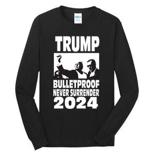 Teflon Don Trump 2024 Bulletproof Never Surrender Legend Tall Long Sleeve T-Shirt