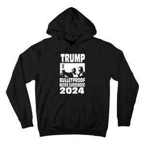 Teflon Don Trump 2024 Bulletproof Never Surrender Legend Tall Hoodie