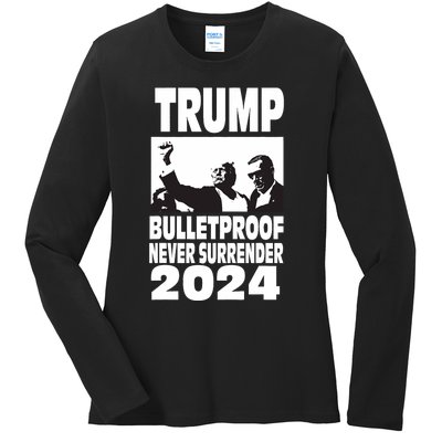 Teflon Don Trump 2024 Bulletproof Never Surrender Legend Ladies Long Sleeve Shirt