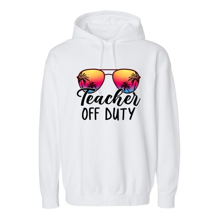 Tie Dye Teacher Off Duty Last Day Of School Teacher Summer Garment-Dyed Fleece Hoodie