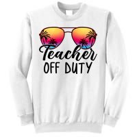 Tie Dye Teacher Off Duty Last Day Of School Teacher Summer Sweatshirt