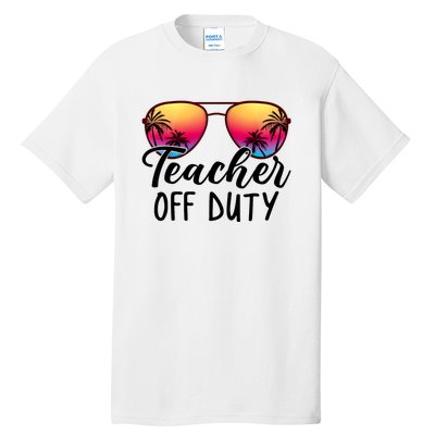 Tie Dye Teacher Off Duty Last Day Of School Teacher Summer Tall T-Shirt