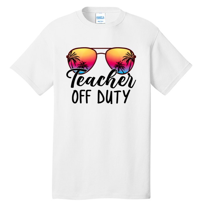 Tie Dye Teacher Off Duty Last Day Of School Teacher Summer Tall T-Shirt