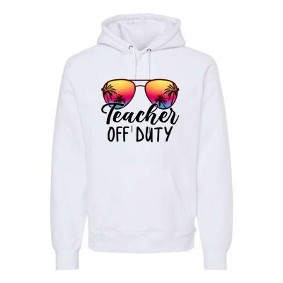 Tie Dye Teacher Off Duty Last Day Of School Teacher Summer Premium Hoodie