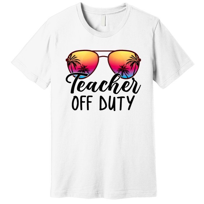 Tie Dye Teacher Off Duty Last Day Of School Teacher Summer Premium T-Shirt