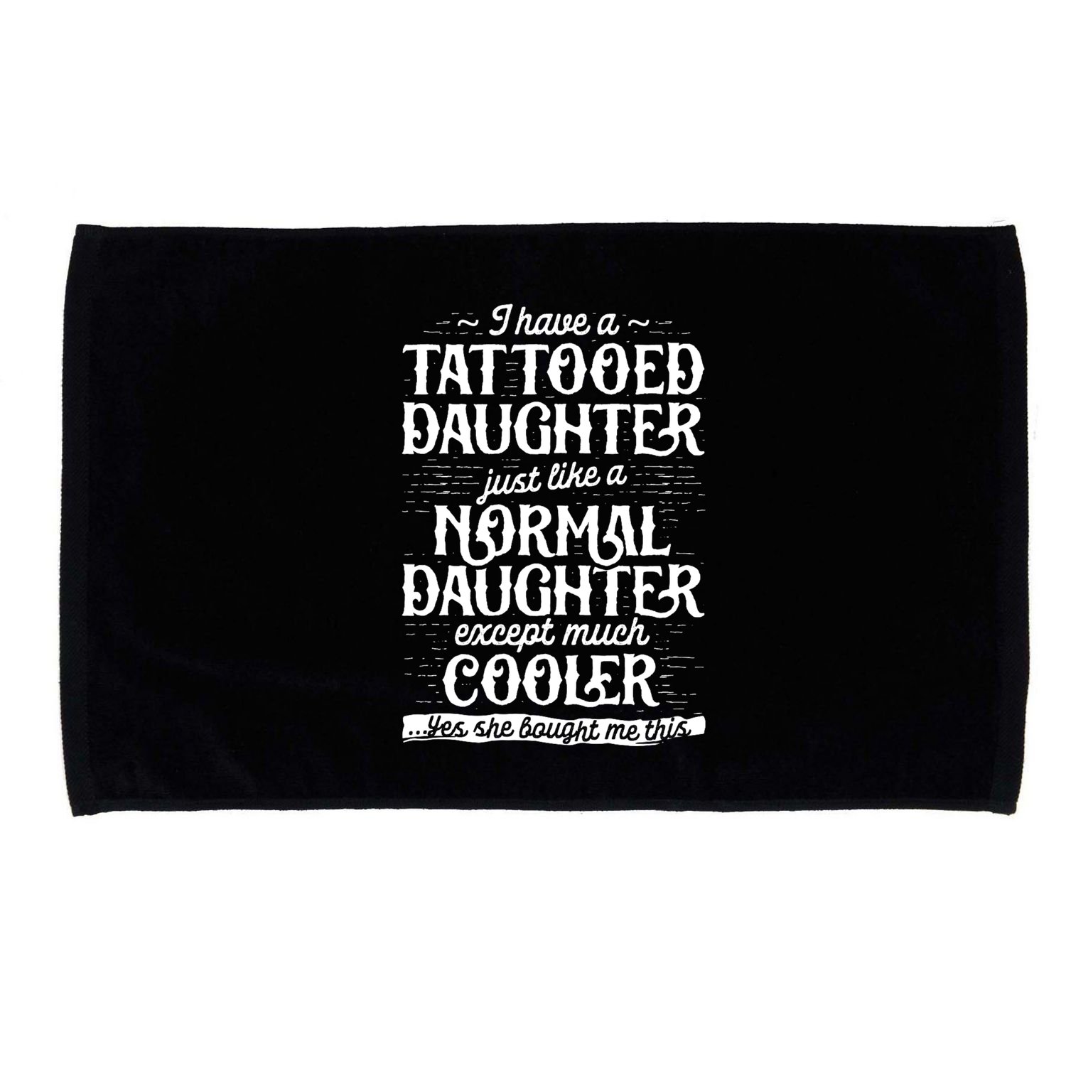 Tattooed Daughter Tattoo Fathers Day Dad Funny Gifts Microfiber Hand Towel