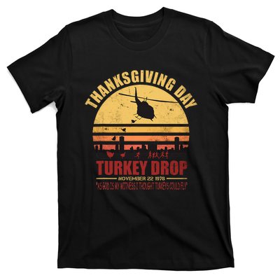 Thanksgiving day Turkey Drop As God Is My Witness T-Shirt