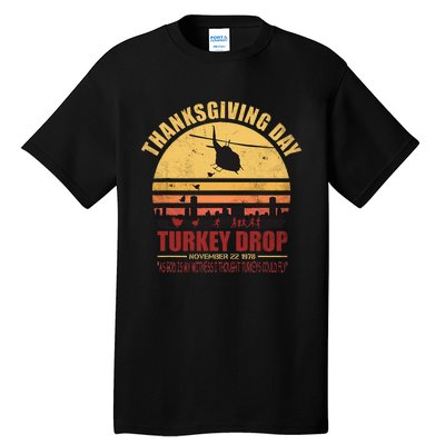 Thanksgiving day Turkey Drop As God Is My Witness Tall T-Shirt