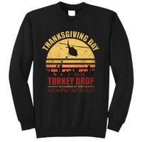 Thanksgiving day Turkey Drop As God Is My Witness Tall Sweatshirt