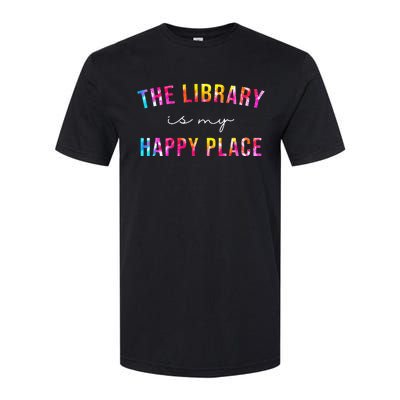 Tie Dye The Library Is My Happy Place Librarian Teacher Day Softstyle® CVC T-Shirt