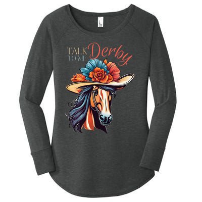 Talk Derby To Me Horse Racing Lover On Derby Day Women's Perfect Tri Tunic Long Sleeve Shirt