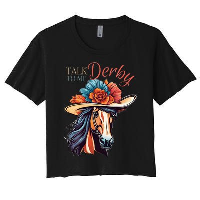 Talk Derby To Me Horse Racing Lover On Derby Day Women's Crop Top Tee