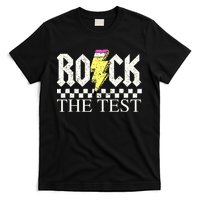 Testing Day Teacher Student Motivational Rock The Test  T-Shirt