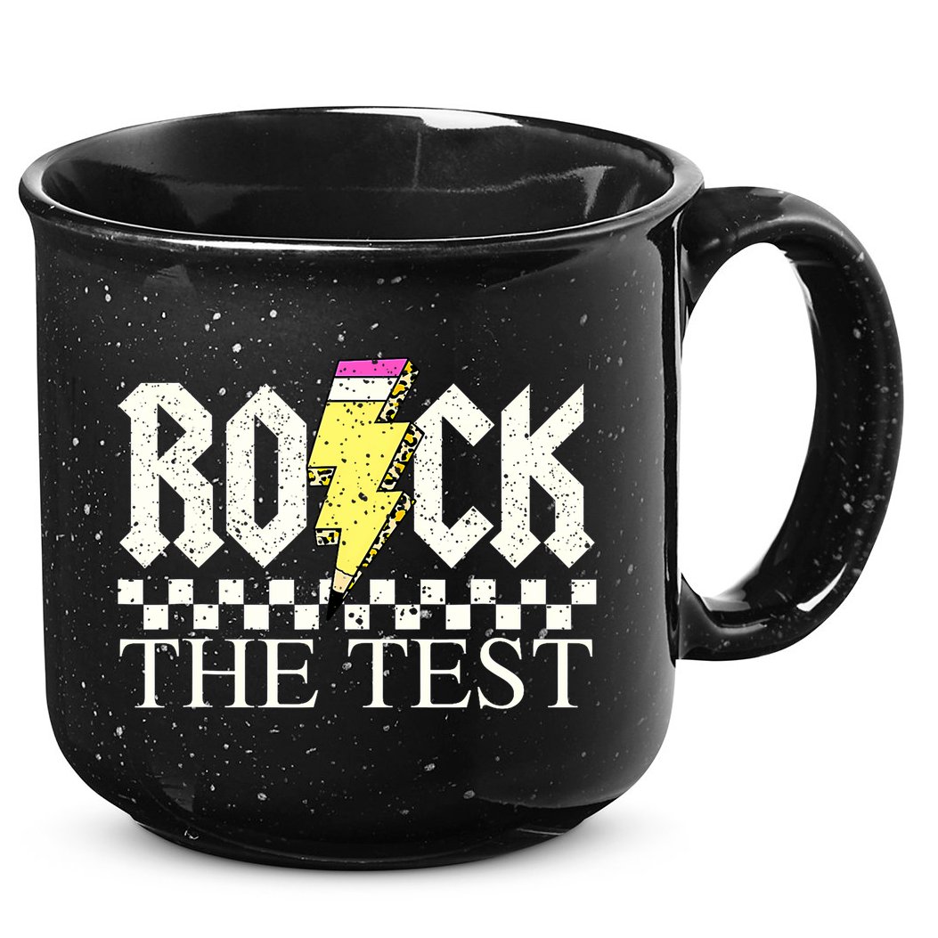 Testing Day Teacher Student Motivational Rock The Test  15oz Campfire Ceramic Mug