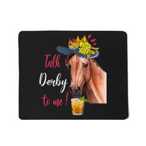 Talk Derby To Me Funny Horse Racing Lover Derby Day Mousepad