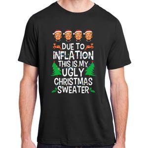 Trump Due To Inflation Ugly Christmas Adult ChromaSoft Performance T-Shirt