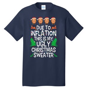 Trump Due To Inflation Ugly Christmas Tall T-Shirt