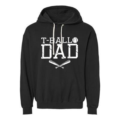 T-Ball Dad TeeBall Dad Tee Fathers Day Baseball Dad Garment-Dyed Fleece Hoodie