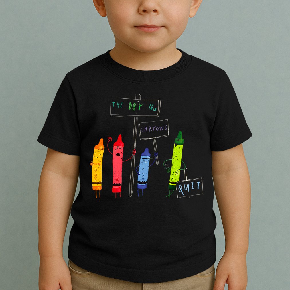 The Day The Crayons Quit Birthday Decorations Funny Toddler T-Shirt