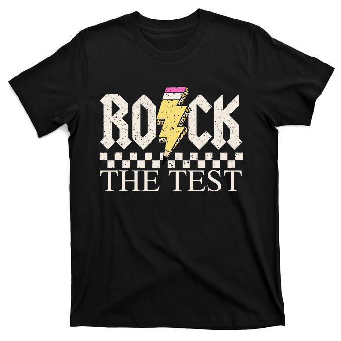 Testing Day Teacher Student Motivational Rock The Test T-Shirt