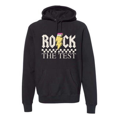 Testing Day Teacher Student Motivational Rock The Test Premium Hoodie