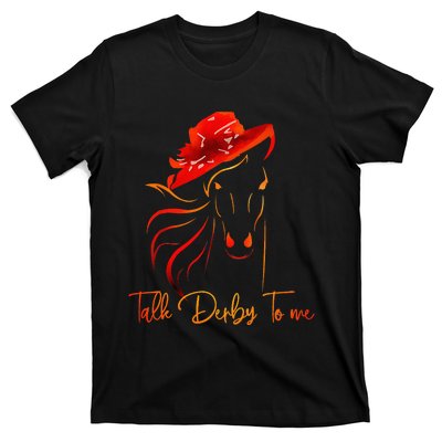 Talk Derby To Me Horse Racing T-Shirt