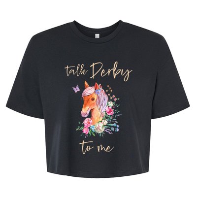 Talk Derby To Me Horse Racing Fan Bella+Canvas Jersey Crop Tee