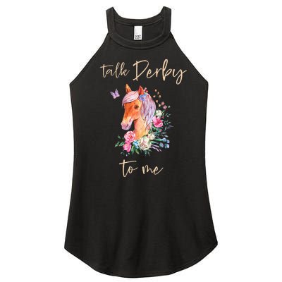 Talk Derby To Me Horse Racing Fan Women’s Perfect Tri Rocker Tank