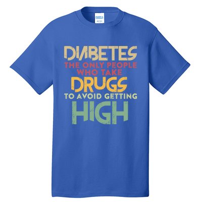 T1d Diabetic Type 1 Diabetes Awareness Funny Gift Tall T-Shirt