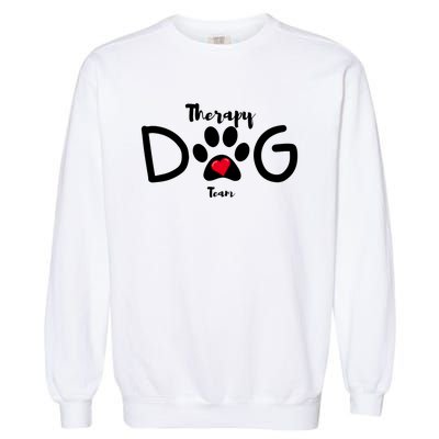 Therapy Dog Team Trending Design Garment-Dyed Sweatshirt