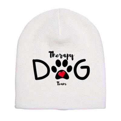 Therapy Dog Team Trending Design Short Acrylic Beanie