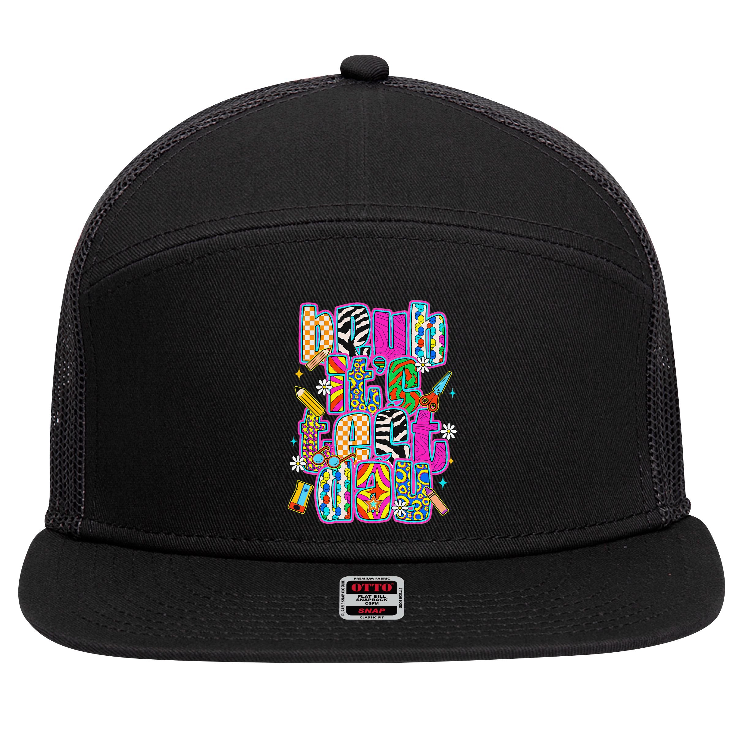 Test Day Teacher Motivation Rock The Test Bruh Its Test Day 7 Panel Mesh Trucker Snapback Hat