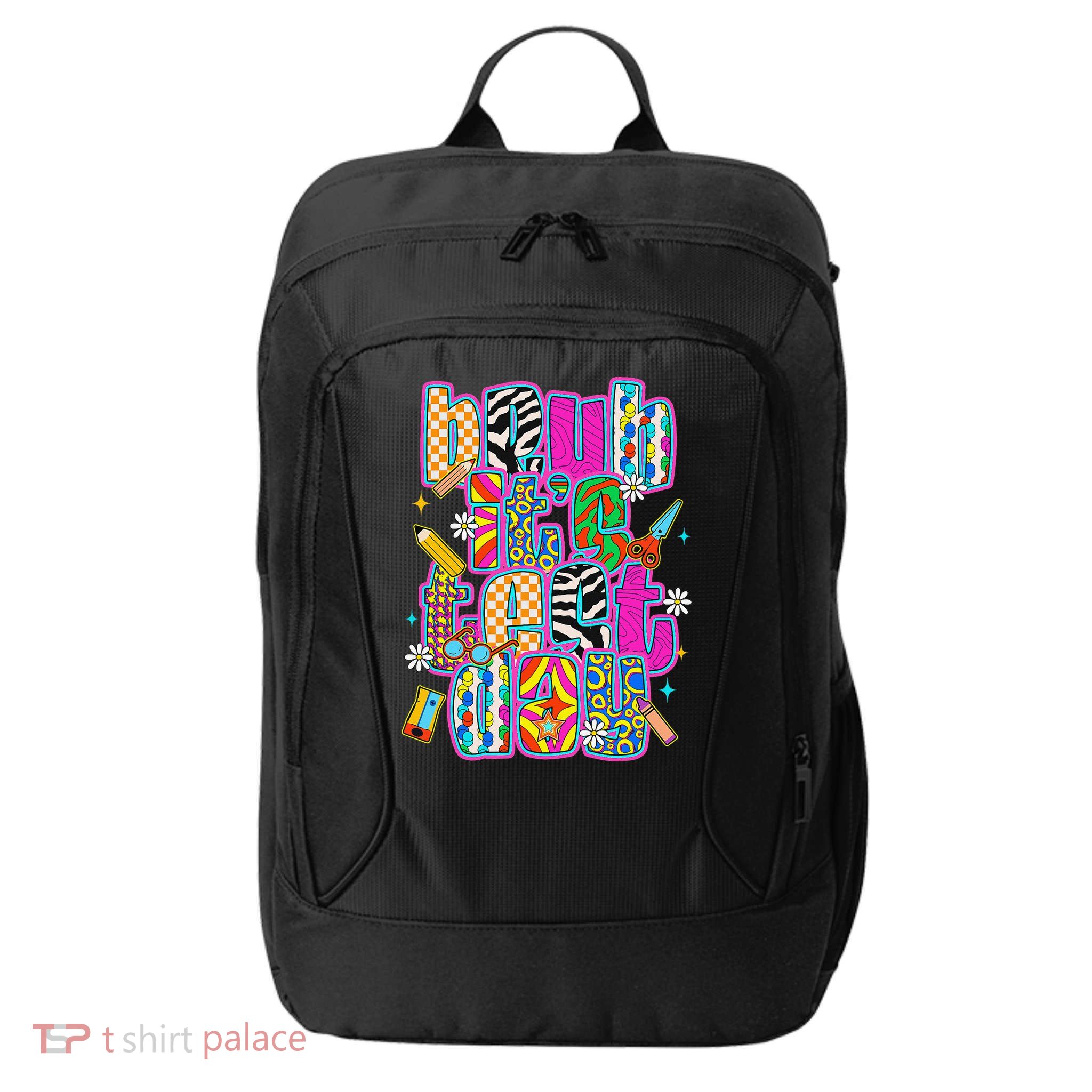 Test Day Teacher Motivation Rock The Test Bruh Its Test Day City Backpack
