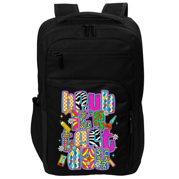 Test Day Teacher Motivation Rock The Test Bruh Its Test Day Impact Tech Backpack