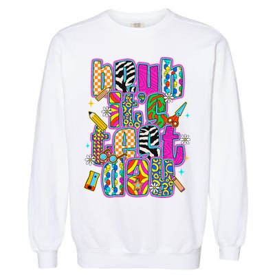 Test Day Teacher Motivation Rock The Test Bruh Its Test Day Garment-Dyed Sweatshirt