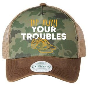 Tap Dancer Tap Away Your Troubles National Tap Dance Day Meaningful Gift Legacy Tie Dye Trucker Hat