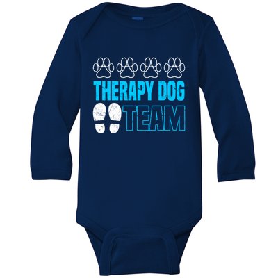 Therapy Dog Team Funny Gift Dog Trainer Gift Baby Long Sleeve Bodysuit