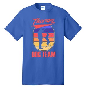 Therapy Dog Team For A Pettrainer Dog Trainer Great Gift Tall T-Shirt