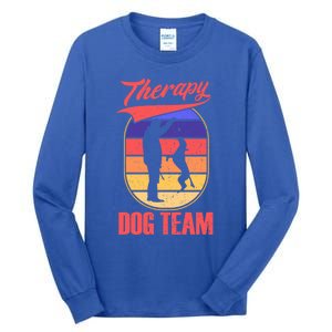 Therapy Dog Team For A Pettrainer Dog Trainer Great Gift Tall Long Sleeve T-Shirt