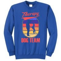 Therapy Dog Team For A Pettrainer Dog Trainer Great Gift Tall Sweatshirt