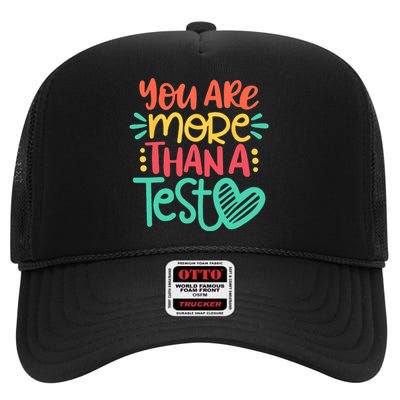 Test Day Teacher You Are More Than A Test Score High Crown Mesh Back Trucker Hat