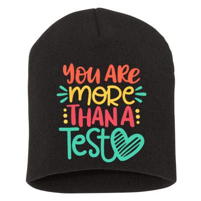 Test Day Teacher You Are More Than A Test Score Short Acrylic Beanie