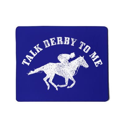 Talk Derby To Me Horse Racing Mousepad